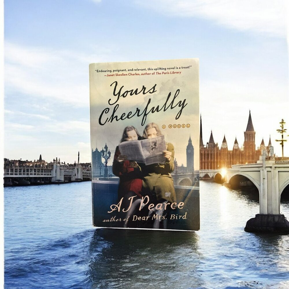 Yours Cheerfully : A Novel by A. J. Pearce (2022, Trade Paperback)